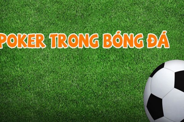 poker-trong-bong-da-1